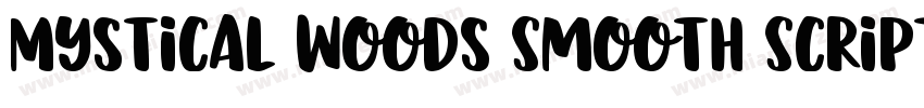 Mystical Woods Smooth Script Regula字体转换